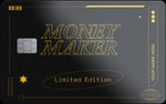 The "Money Maker" Card