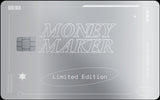 The "Money Maker" Card (Limited Edition)